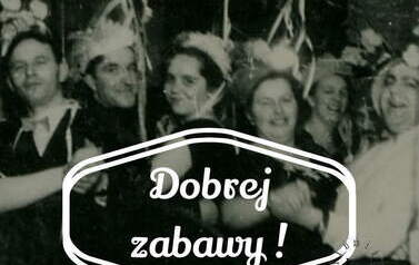 Dobrej zabawy!