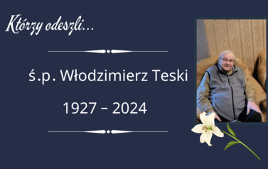 śp. Włodzimierz Teski (1927-2024)