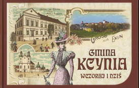 Gmina Kcynia wczoraj i dziś. Anna Duda-Nowicka (koordyn.) dr Alojzy Szudrowicz  (autor tekstu) , Kcynia 2014.