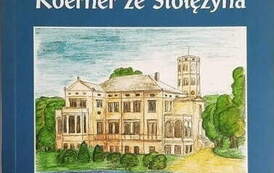 W cieniu pałacu. Historia rodziny Koerner ze Stołężyna. Anna Wagner, Stołężyn 2016. 