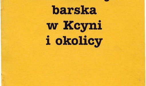 Konfederacja barska w Kcyni i okolicy. Stanisław Pilarski, Toruń 1997. 