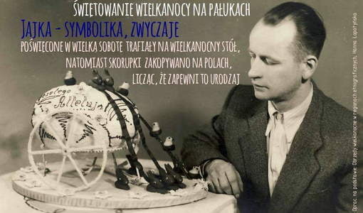 Świętowanie Wielkanocy na Pałukach - symbolika jajek 