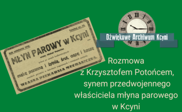 Jeżeli pomyślę o Kcyni to mam dobre wspomnienia - rozmowa z Krzysztofem Potońcem 