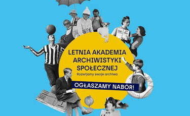II edycja Letniej Akademii Archiwistyki Społecznej 