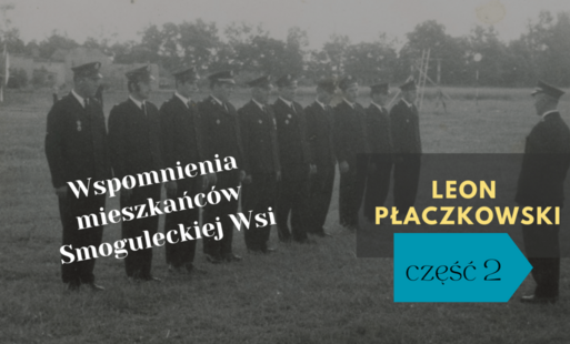 Zdjęcie do Ciąg dalszy wspomnień Leona Płaczkowskiego 
