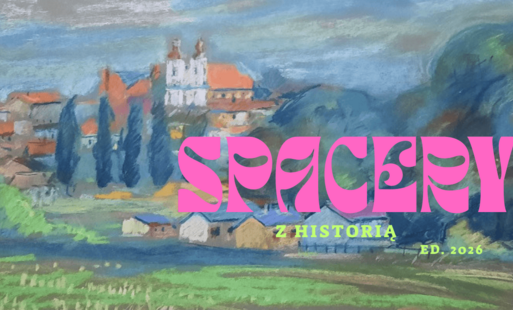Zdjęcie do Zaproszenie na sierpniowe spacery 